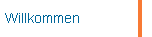 Willkommen